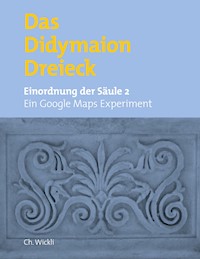 Das Didymaiondreieck - Christoph Wickli - E-Book