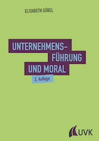 Unternehmensführung und Moral - Elisabeth Göbel - E-Book