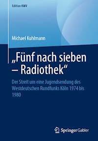 „Fünf nach sieben – Radiothek“ - Michael Kuhlmann - E-Book