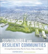 Sustainable and Resilient Communities - Stephen J. Coyle - E-Book