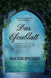 Das Efeublatt – Münsterländer Schollinsen - Max von Spiessen - E-Book