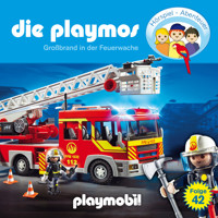 Die Playmos - Das Original Playmobil Hörspiel, Folge 42: Großbrand in der Feuerwache - David Bredel - Hörbuch