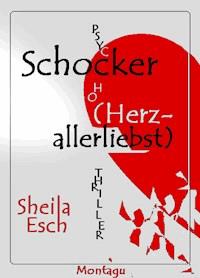 Schocker (Herzallerliebst) - Sheila Esch - E-Book