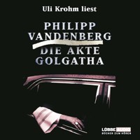 Die Akte Golgatha - Philipp Vandenberg - E-Book + Hörbuch
