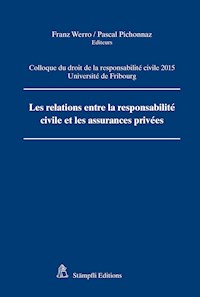 Les relations entre la responsabilité civile et les assurances privées - Franz Werro - E-Book