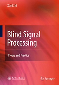 Blind Signal Processing - Xizhi Shi - E-Book