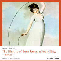 The History of Tom Jones, a Foundling - Book 11 (Unabridged) - Henry Fielding - Hörbuch