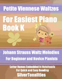 Petite Viennese Waltzes for Easiest Piano Booklet K - SilverTonalities - E-Book