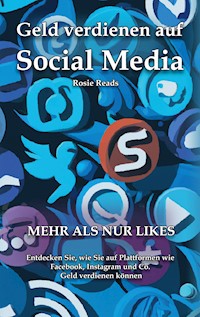 Geld verdienen auf Social Media - Rosie Reads - E-Book