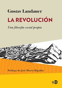 La revolución - Gustav Landauer - E-Book