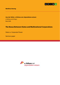 The Nexus Between States and Multinational Corporations - Matthias Boeing - E-Book