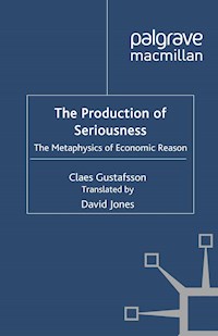 The Production of Seriousness - C. Gustafsson - E-Book