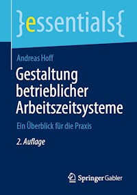 Gestaltung betrieblicher Arbeitszeitsysteme - Andreas Hoff - E-Book
