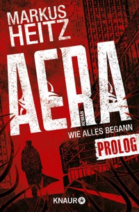 AERA - Wie alles begann - Markus Heitz - kostenlos E-Book