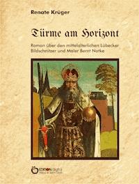 Türme am Horizont - Renate Krüger - E-Book