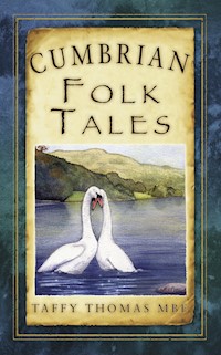 Cumbrian Folk Tales - Taffy Thomas MBE - E-Book