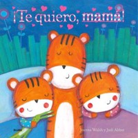Te quiero, mamá - Joanna Walsh - E-Book