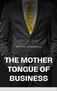 The Mother Tongue of Business - Rittik Chandra - E-Book