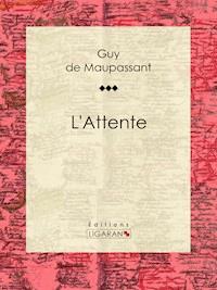 L'Attente - Ligaran - E-Book
