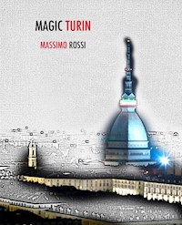 Magic Turin - Massimo Rossi - kostenlos E-Book