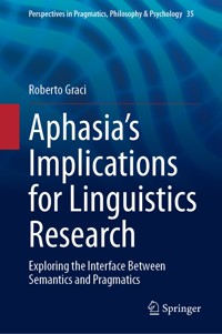 Aphasia’s Implications for Linguistics Research - Roberto Graci - E-Book