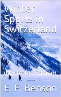 Winter Sports in Switzerland - E.F. Benson - E-Book