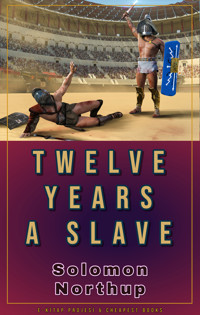 Twelve Years a Slave - Solomon Northup - E-Book