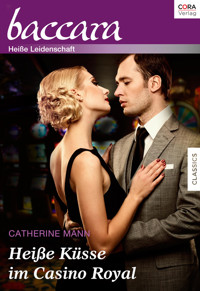 Heiße Küsse im Casino Royal - Catherine Mann - E-Book