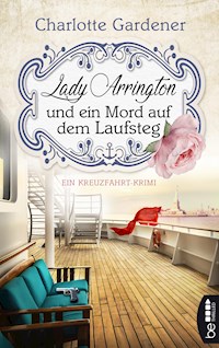 Lady Arrington und ein Mord auf dem Laufsteg - Charlotte Gardener - E-Book