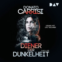 Diener der Dunkelheit (Ungekürzt) - Donato Carrisi - Hörbuch