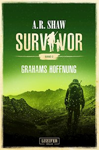 GRAHAMS HOFFNUNG (Survivor 2) - A.R. Shaw - E-Book