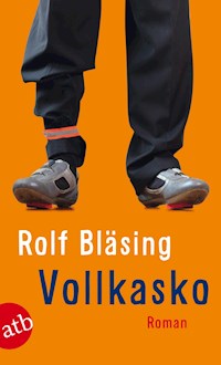 Vollkasko - Rolf Bläsing - E-Book