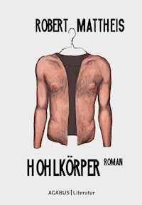 Hohlkörper - Robert Mattheis - E-Book