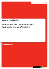 Thomas Hobbes und John Rawls – Vertragstheorien im Vergleich - Verena von Waldow - E-Book