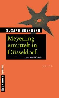 Meyerling ermittelt in Düsseldorf - Susann Brennero - E-Book