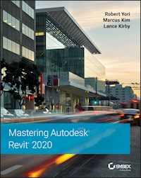 Mastering Autodesk Revit 2020 - Robert Yori - E-Book