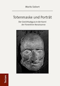 Totenmaske und Porträt - Moritz Siebert - E-Book