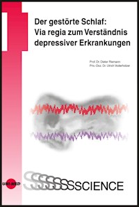 Der gestörte Schlaf: Via regia zum Verständnis depressiver Erkrankungen - Dieter Riemann - E-Book