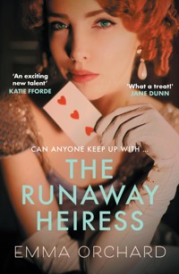 The Runaway Heiress - Emma Orchard - E-Book