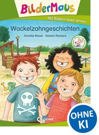 Bildermaus - Wackelzahngeschichten - Annette Moser - E-Book