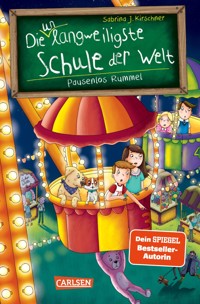 Die unlangweiligste Schule der Welt 11: Pausenlos Rummel - Sabrina J. Kirschner - E-Book