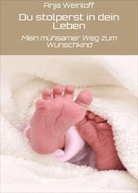 Du stolperst in dein Leben - Anja Weinloff - E-Book