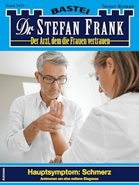 Dr. Stefan Frank 2627 - Stefan Frank - E-Book