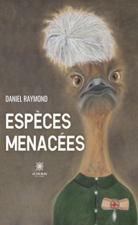 Espèces menacées - Denis Raymond - E-Book