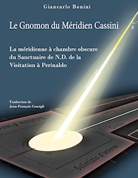 Le Gnomon du Méridien Cassini - Giancarlo Bonini - E-Book