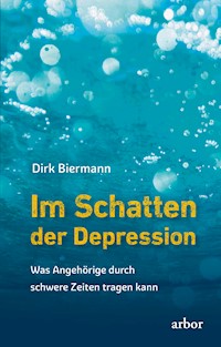 Im Schatten der Depression - Dirk Biermann - E-Book