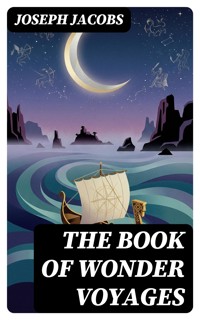The Book of Wonder Voyages - Joseph Jacobs - E-Book