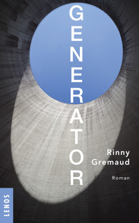 Generator - Rinny Gremaud - E-Book
