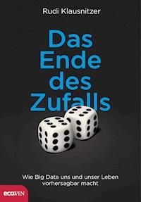 Das Ende des Zufalls - Rudi Klausnitzer - E-Book