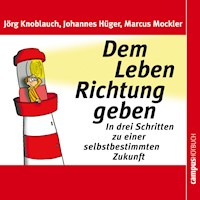 Dem Leben Richtung geben - Jörg Knoblauch - Hörbuch